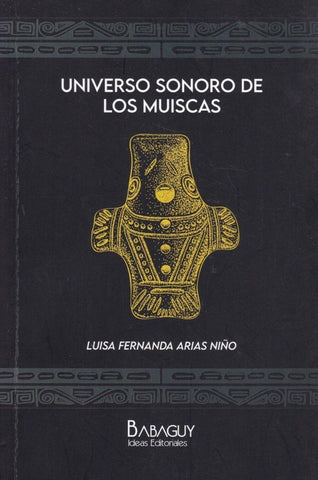 Universo sonoro de los muiscas