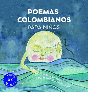 Poemas colombianos para niños. Poetas del siglo XX