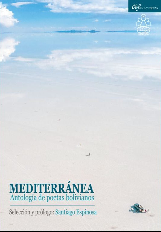 Mediterránea. Antología de poetas bolivianos