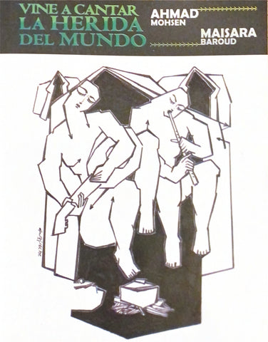 Vine a cantar la herida del mundo