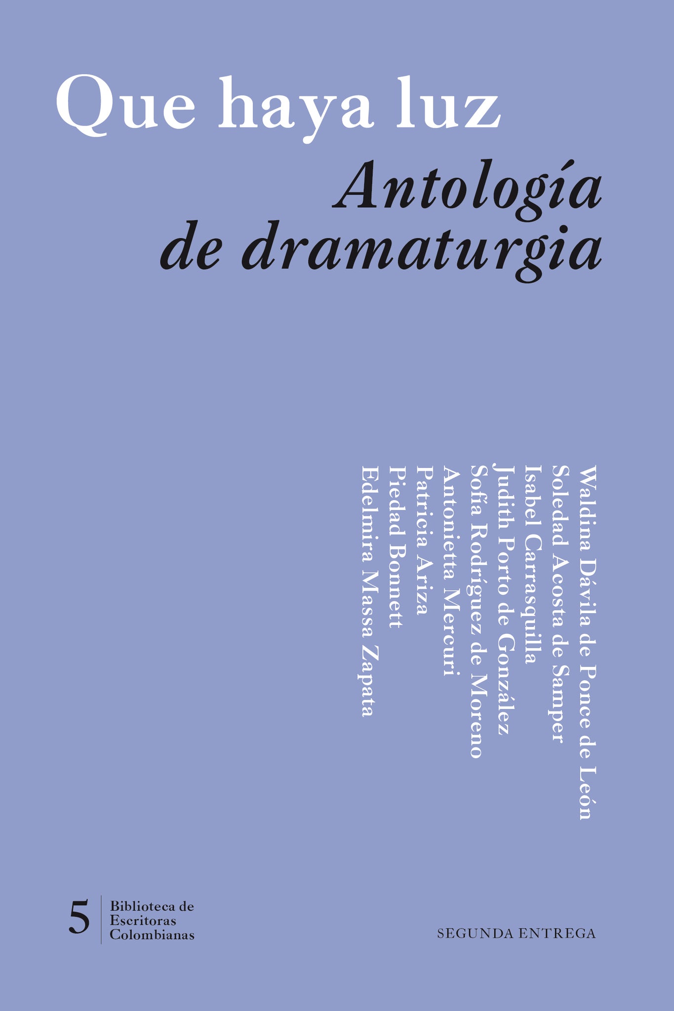 Que haya luz. Antología de dramaturgia