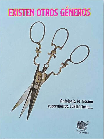 Existen otros géneros. Antología de ficción especulativa LGTBInfinita