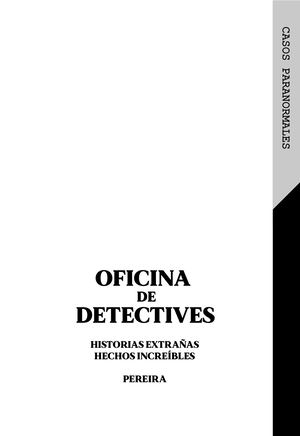 Oficina de detectives. Historias extrañas, hechos increíbles