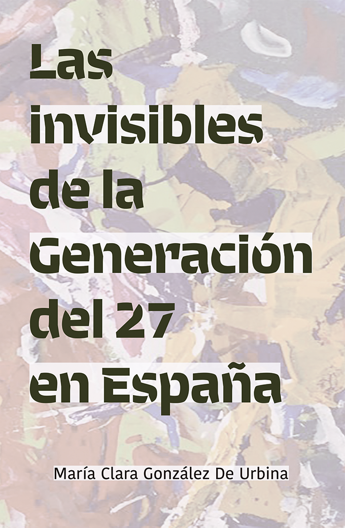 Las invisibles de la Generación del 27