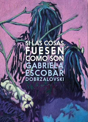 Si las cosas fuesen como son