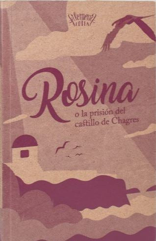 Rosina o la prisión del castillo de Chagres