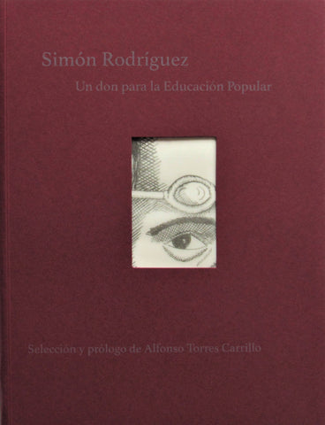 Simón Rodríguez, un Don para la educación popular