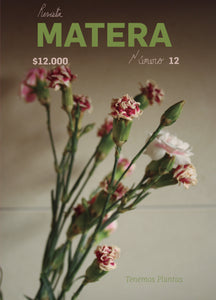 Revista Matera # 12 Tenemos plantas